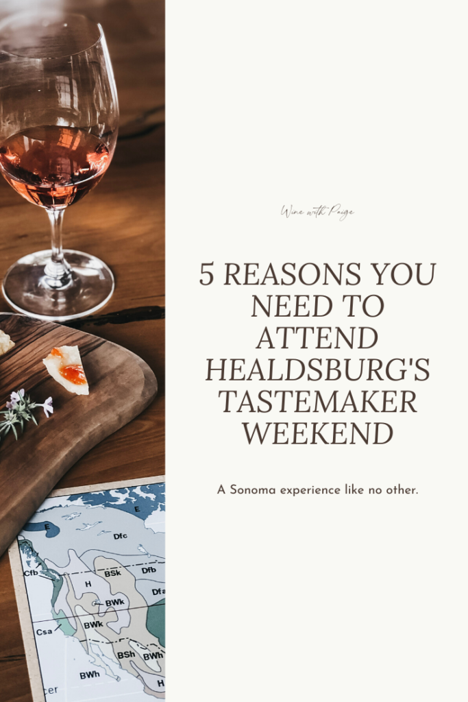 5 Reasons You Need to Attend Healdsburg’s Tastemaker Weekend